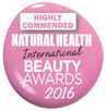 Natural Health International Beauty Awards 2016 Highly Commended